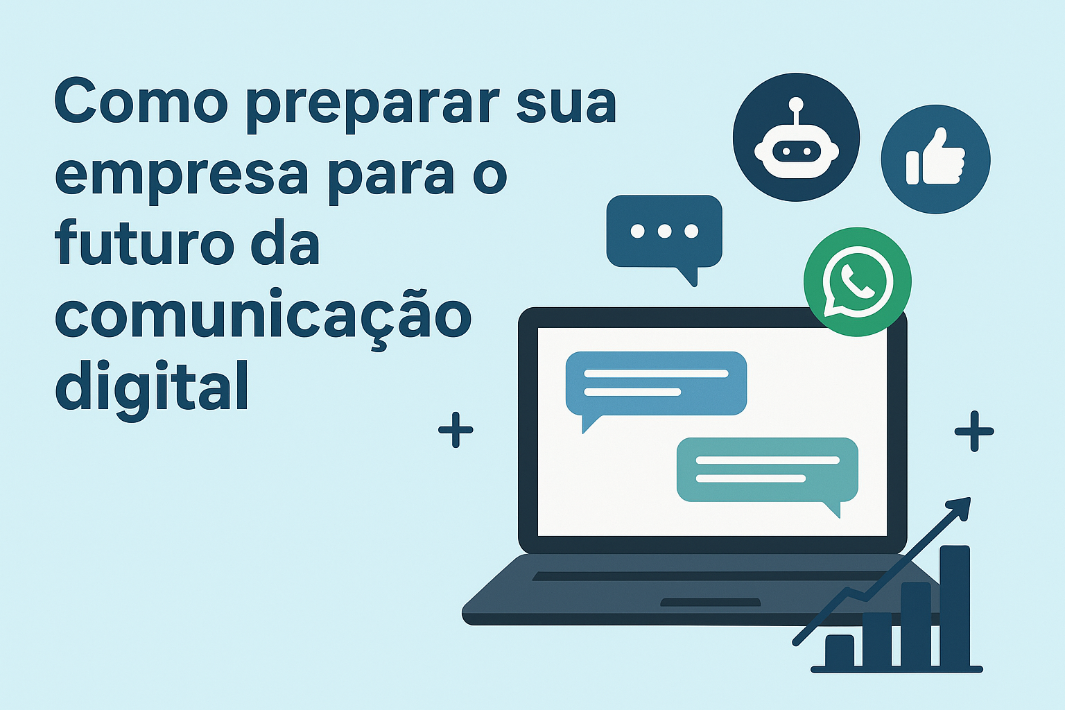 Como preparar sua empresa para o futuro da comunicação digital