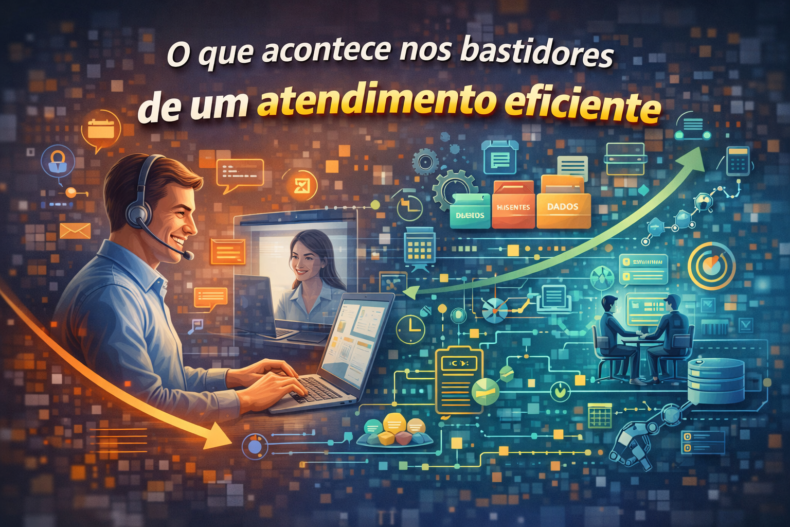 O que acontece nos bastidores de um atendimento eficiente